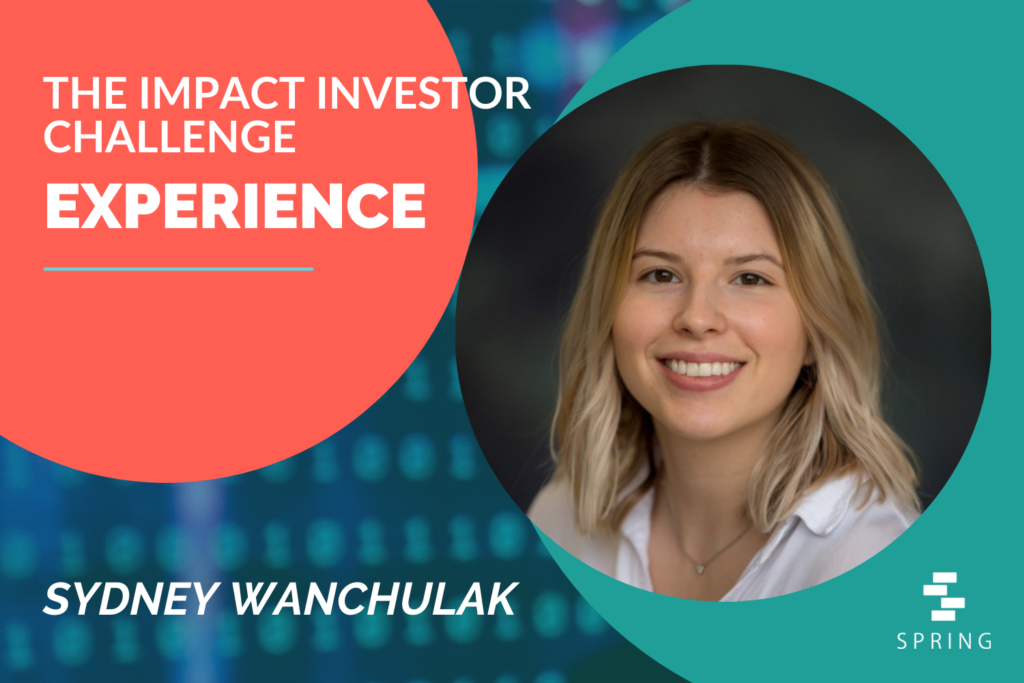 Blog Banner: My Impact Investor Challenge Experience interview - photo of Sydney Wanchulak