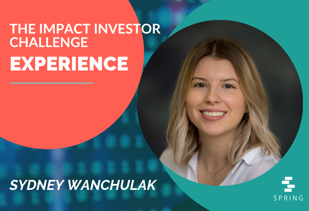 Blog Banner: My Impact Investor Challenge Experience interview - photo of Sydney Wanchulak